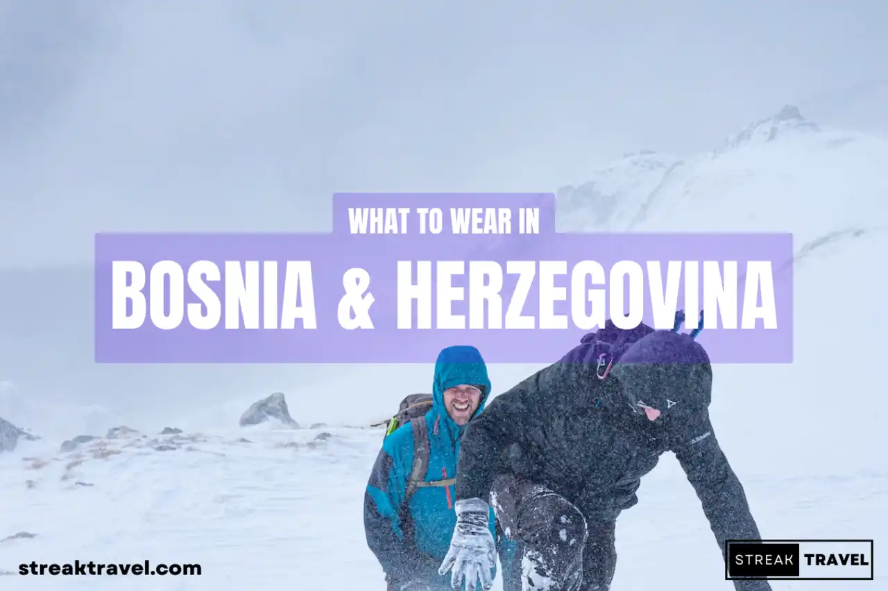 What to wear in Bosnia & Herzegovina